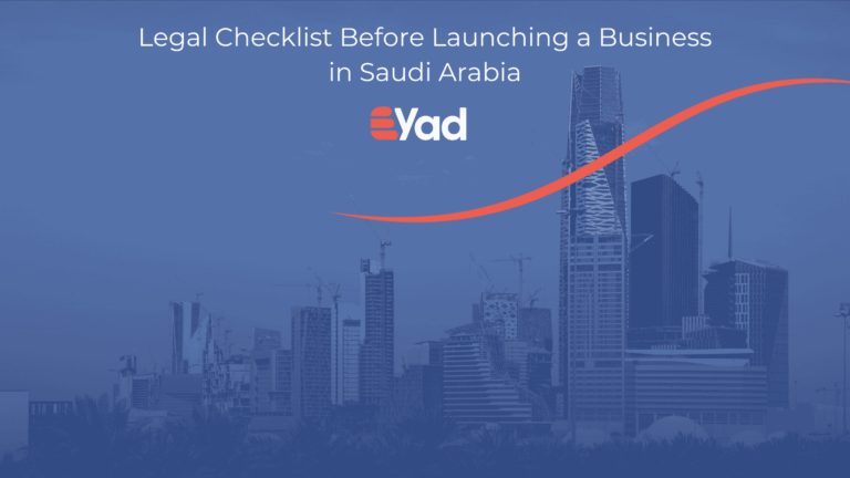 Legal Checklist Before Launching a Business in Saudi Arabia