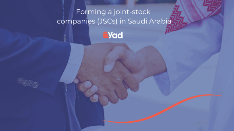 Forming Joint-Stock Companies in Saudi Arabia | Eyad