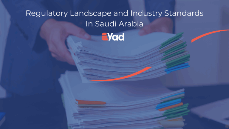 Regulatory Landscape and Industry Standards In Saudi Arabia