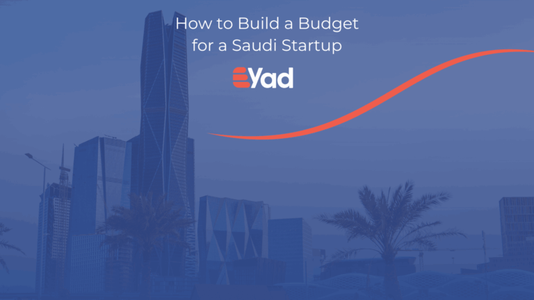 How to Build a Budget for a Saudi Startup | Startup Costs & Compliance in KSA