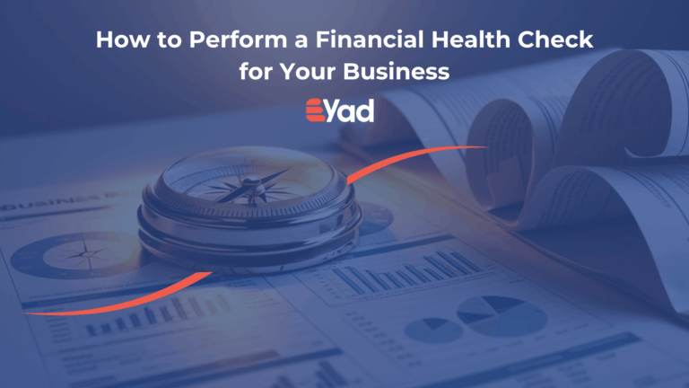How to Perform a Financial Health Check for Your Business eyad