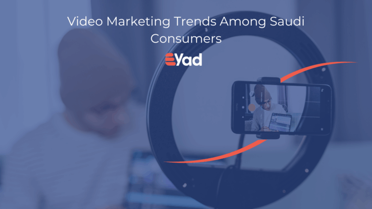 Video Marketing Trends Among Saudi Consumers eyad